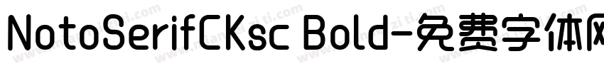 NotoSerifCKsc Bold字体转换